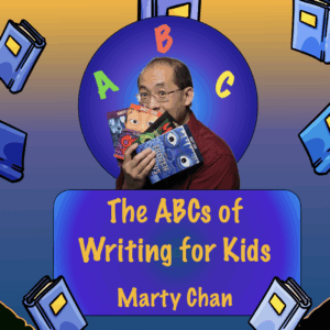 26-A102 The ABCs of Writing for Kids - Marty Chan